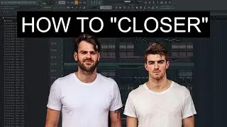 How to make a Chainsmokers song