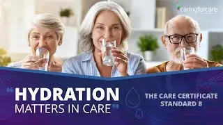 Fluids & Nutrition: Care Certificate Standard 8 (Workbook)