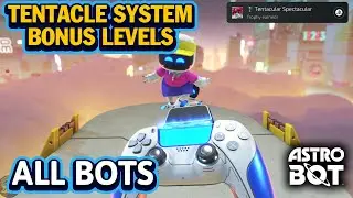ASTRO BOT Tentacle System Bonus Levels Full Walkthrough - All Bots