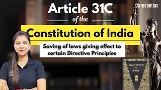 Article 31C of the Indian Constitution | DPSP vs Fundamental Rights | UPSC and Judiciary