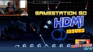 GamestationGo Issues Review 2 of 3-HDMI Issues