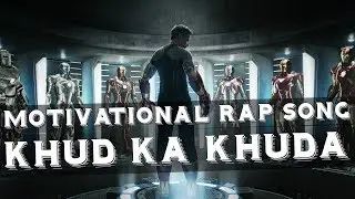 Motivational Rap Song - KHUD KA KHUDA | In Hindi | SuperHuman Formula | Ft. Rich King
