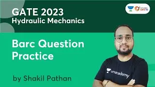 BARC Question Practice | Hydraulic Mechanics | Shakil Pathan | Let's Crack GATE & ESE ME