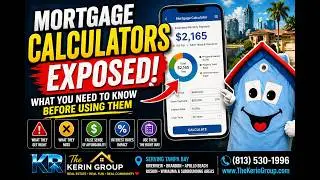 Mortgage Calculators & What You Need To Know!