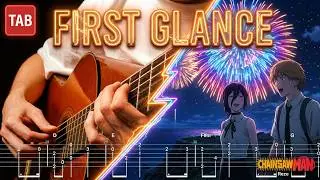 『FREE TAB』 First Glance - Chainsaw Man: Reze Arc Movie OST (Fingerstyle Guitar Cover)