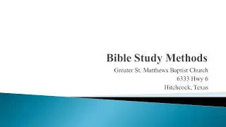Bible Study Methods ~Expository Teaching Session 3~ Rev. Kenneth Peters, Jr.