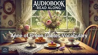 📖 Anne of Green Gables Vocabulary (Chapter 34) | 📚 Learn English with Classics | Vocabulary Series 🎧