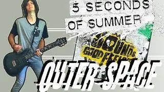 5 Seconds Of Summer - Outer Space Guitar Cover (+Tabs)
