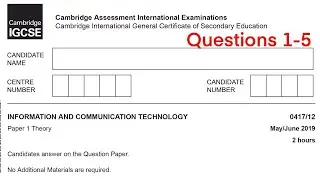 ICT iGCSE theory paper 1 walkthrough 0417/12 May/June 2019 Questions 1-5 revision under 20min