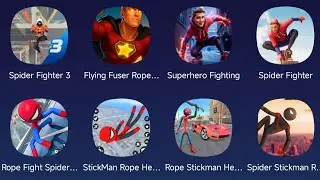 Spider Man,Spider Fighter 3,Flying Fuser Rope Hero,Spider Fighter,Rope Fight Spider,Spider Stickman