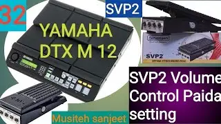 SVP2#Paidal#Revew and Connection Setting in#YAMAHA# DTX M 12-L-32
