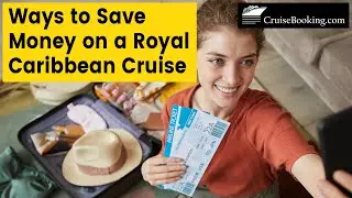 6 Ways to Save Money on a Royal Caribbean Cruise | CruiseBooking.com