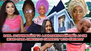 Barr. Josephine r&uuml;sh to Ajah mansion &eacute;&ntilde;vi&oslash;&uuml;s as she Heard Mama ChrisEze is Currently with QueenMay