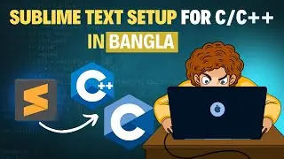 How to setup Sublime Text for Competitive Programming in bangla | Sublime Text C++ | Windows11