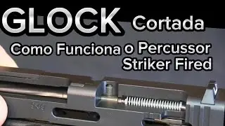 Pistola Glock cortada. Veja o funcionamento do percussor Striker Fired. Safe Action Glock.