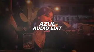 Azul - Guru Randhawa「edit audio」