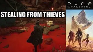Stealing from Thieves - Contract Quest | Dune Awakening