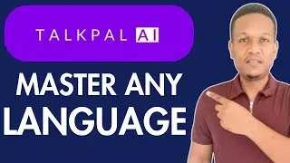 TALKPAL AI TUTORIAL-HOW TO LEARN A NEW LANGUAGE WITH AI