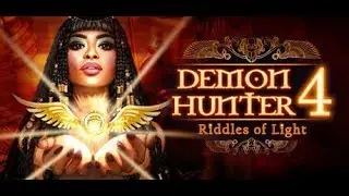 Demon Hunter 4: Riddles of Light full walkthrough with all achievements and collectibles