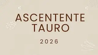 Ascendente Tauro 2026