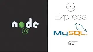 Node.js & Express : MySQL GET Requests