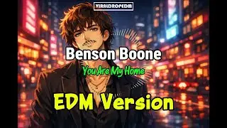 Benson Boone - You Are My Home Cover EDM | VIRALDROPEDM