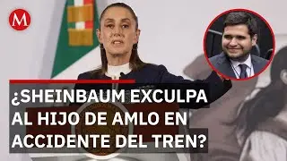 Sheinbaum respalda investigaci&oacute;n a hijo de AMLO por caso del Tren Interoce&aacute;nico