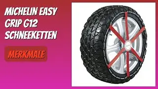 BEWERTUNG (2025): MICHELIN Easy Grip G12 Schneeketten. Infos