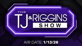 Full Show 01/13/2026 | The TJ & Riggins Podcast & Radio Show! #TJRiggins