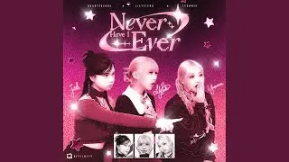 Never Have I Ever