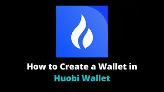 What is Huobi Wallet? How to Import Trust Wallet to Huobi Wallet