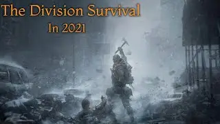 Tom Clancy's The Division Survival In 2021 - #1