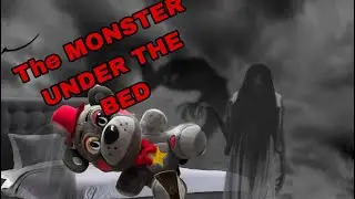 MONSTER UNDER THE BED