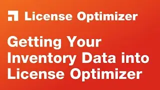 Getting inventory data into License Optimizer