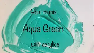 How To Make Aqua Green Color | Acrylics | ASMR | Color Mixing #79