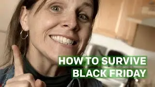 How to Survive Black Friday [Tips and Tricks]
