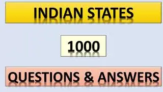 KERALA PSC || INDIAN STATES || 1000 QUESTIONS & ANSWERS