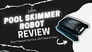 AIPER Solar Pool Skimmer Robot Review: Hassle-Free Pool Cleaning?