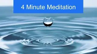 4 Minute Meditation