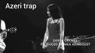 Derya &uuml;rkmez- bana bırak ( azeri trap bass bossted 2019)