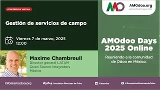 Gesti&oacute;n de servicios de campo - AMOdoo Days 2025 Online