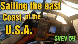 Sailing Down the East coast of the USA. SVEV 59