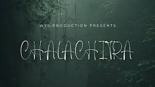 CHALACHITRA | AZUK X SAGAR | CINEMATIC MUSIC VIDEO
