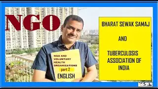 NGO part 2 ENGLISH / #BHARAT SEWAK SAMAJ,  #TUBERCULOSIS ASSOCIATION OF INDIA