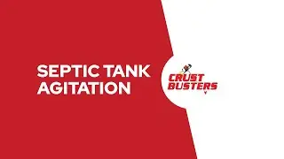 Crust Buster - The Septic Tank Agitator