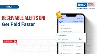 BUSY Mobile App &ndash; Receivable Alerts 🔔 Never Miss a Payment Again | Fast Setup + Live Demo | Hindi