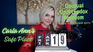 Unusual, Unorthodox Freedom-Carla Ann's Safe Place-Tools For Transformation- After Narc Abuse