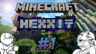 Minecraft Hexxit with QQDelight | Episode 1