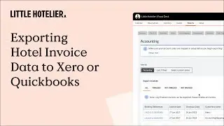 Exporting Hotel Invoice Data to Xero or Quickbooks
