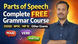 Parts of Speech Masterclass | Rules + PYQs + Practice MCQs For SSC DSSSB BPSC | Competitive English